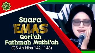 Download lagu Qori'ah Cantik Fathmah Muthi'ah | Surah An Nisa Ayat 142 mp3