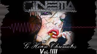 CINEMA - G-House Chronicles Vol. 4 (NEW G-House Mix 2017) [FREE DOWNLOAD]