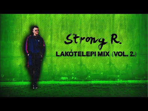 Strong R. - Lakótelepi Mix (Vol. 2.) [Hypertechno Edition]