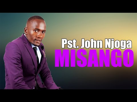 MISANGO - PST JOHN NJOGA [Official Audio]