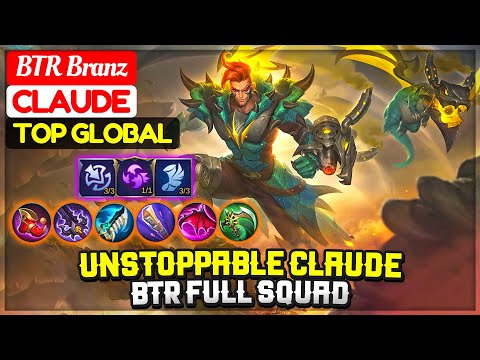 Unstoppable Claude, BTR Full Squad [ Former Top 1 Global Claude ] BTR Branz - Mobile Legends