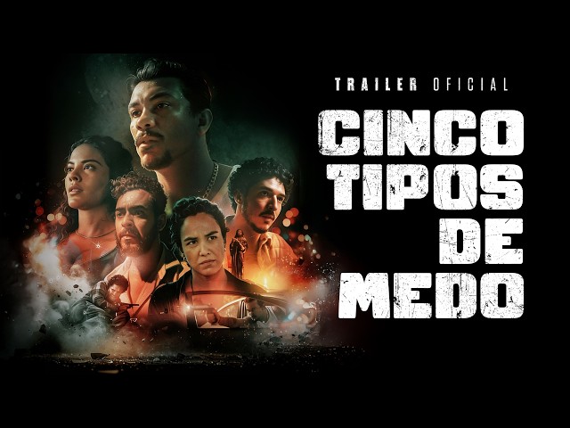 CINCO TIPOS DE MEDO | TRAILER OFICIAL