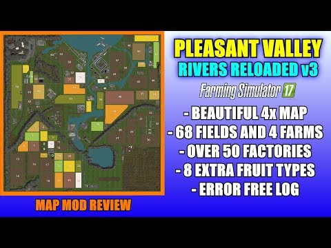 Farming Simulator 17 - Pleasant Valley Rivers Reloaded v3 "Map Mod Review"