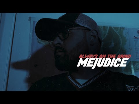 Mejudice - Always On The Grind