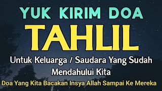 Download lagu Kirim Doa Dengan Bacaan Tahlil Paling Lengkap - disertai teks Arab, Latin, dan Arti mp3