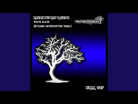 White Glass (Dynamic Intervention Remix)