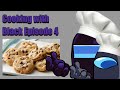 Cooking With Black Episode 4 Cookies