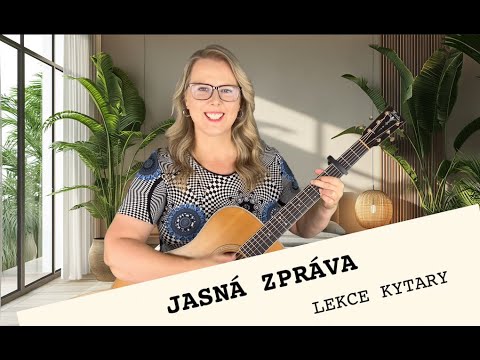 Jasná zpráva (Olympic) - celá lekce kytary