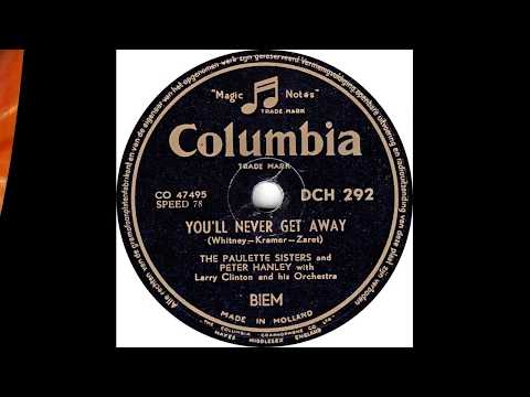 Paulette Sisters, The & Peter Hanley - You'll Never Get Away
