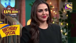 Esha ने बताया अपना सबसे Favorite Moment | The Kapil Sharma Show | Celebrity Birthday Special