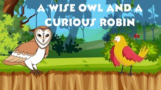 "A Wise Owl and a Curious Robin | Magical Forest Adventure | Kids Storytime"