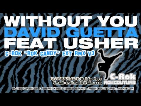Without You - David Guetta Feat Usher -C-ROk "Rok Candy" EXT RMX V06 WM