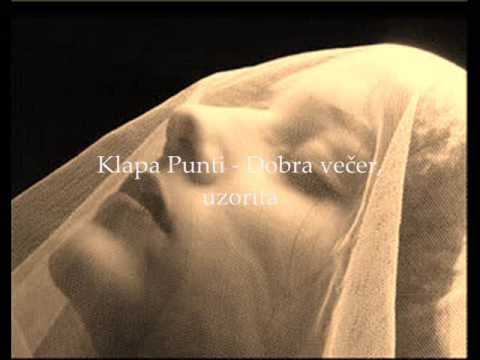 Klapa Punti - Dobra večer, uzorita