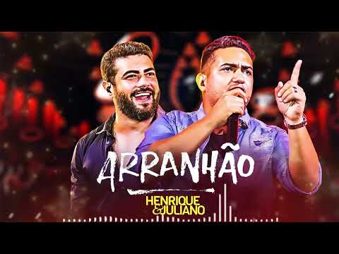 Henrique &Juliano (Arranhão)