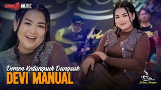 Download lagu DEMEN KEDUNGSUK DUNGSUK | Devi Manual | TERNODA MUSIC mp3