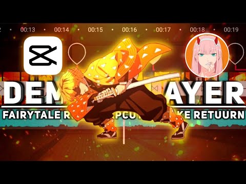 Full Edit Tutorial Amv Badass Capcut - Retuurn Remake - Demon Slayer - Fairytale (Remix)