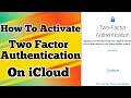 How To Activate Two Factor Authentication On Apple ID For Security