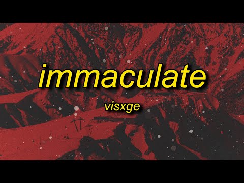VISXGE - IMMACULATE