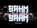 Nicki Minaj  - Bahm Bahm (lyrics video)