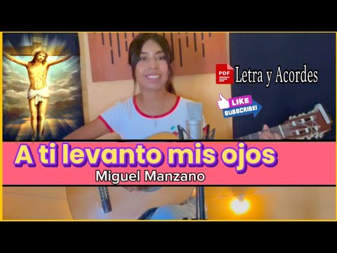 A Ti Levanto Mis Ojos - Música Católica