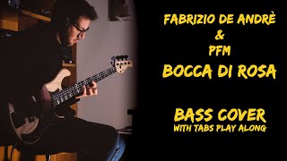 Fabrizio De Andrè &amp; PFM - Bocca di Rosa (Bass Cover)(With Tabs Play Along)(4K)