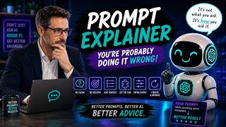 Prompt Explainer – You’re probably doing it wrong