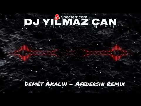 Demet Akalın - Afedersin Remix (DJ YILMAZ CAN)