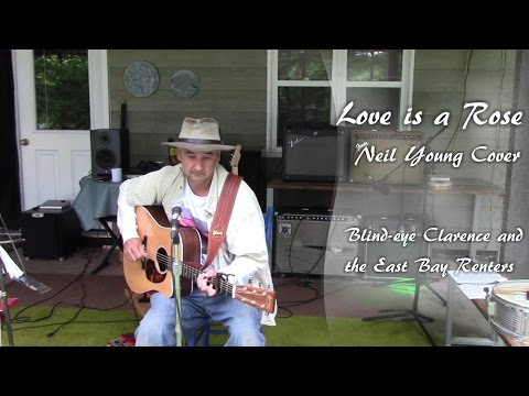 Love is a Rose - Neil Young (cover)