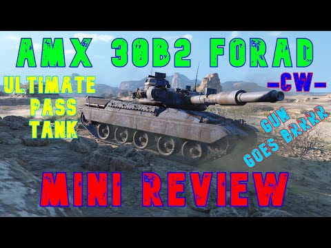 AMX 30B2 Forad Ultimate Pass Tank- Mini Review ll Wot Console - World of Tanks Console Modern Armour