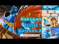 Bakugan Season 1 Episode 3 Explain In Hindi Bakugan Season 1 Episode 3 Animation Explain In Hindi