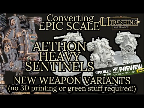 Kitbashing EPIC scale Aethon Heavy Sentinels - Solar Auxilia -NO 3D PRINTING OR GREEN STUFF REQUIRED
