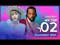 Eurovision 2024 | My Top 2 (NEW: 🇨🇿🇫🇷)