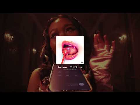 GALCHANIE ft. SARAN - Succubus (PPKAY Remix)