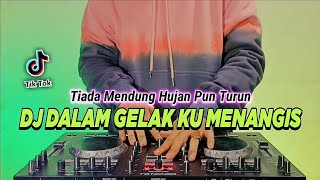 Download lagu DJ DALAM GELAP KU MENANGIS - TIADA MENDUNG HUJAN PUN TURUN TIKTOK VIRAL REMIX FULL BASS 2022 mp3 Download lagu DJ DALAM GELAP KU MENANGIS - TIADA MENDUNG HUJAN PUN TURUN TIKTOK VIRAL REMIX FULL BASS 2022 mp3