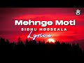 Mehnge Moti - (Lyrics) Sidhu Mooseala -Punjabi Sad Song - Lyrics King Production