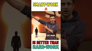 SMART-WORK VS HARD-WORK 🔥🔥🔥  Sandeep Mahe