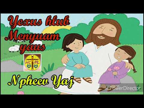 Yexus hlub menyuam yaus - Npheev yaj
