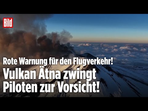 SIZILIEN: Vulkan Ätna spuckt wieder Rauch und Asche! Rote Warnung für den Flugverkehr!