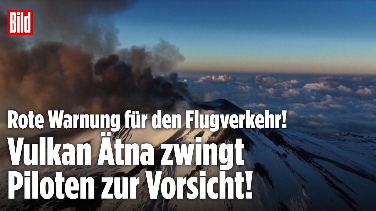 ROTE WARNUNG: Vulkan Ätna wieder aktiv – Rauch zwingt Piloten zur Vorsicht!