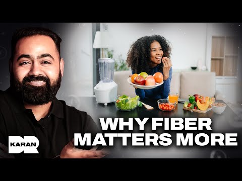 The SHOCKING Truth About Fiber That Changed My Life | Dr Karan