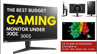 Gaming monitor under 300£ [300$] LG Class UltraGear 27GL850-B review