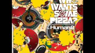 Human8 - Who Wants Some Pizza (Christos Fourkis Pepperoni Remix) - Ready Mix Records