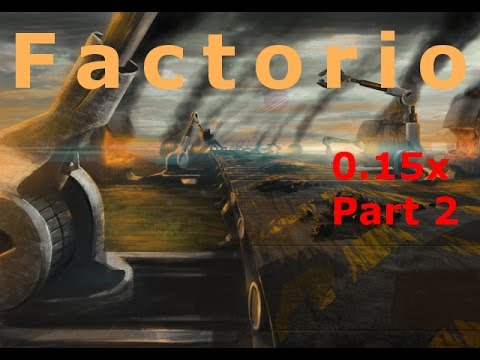 Factorio 0.15x Season 1 part 2 Basic science and power issues