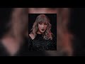 Taylor Swift - Don't Blame Me (SLOWED + REVERB)