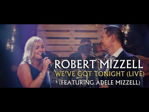 We've Got Tonight featuring Adele Mizzell (Live on The Robert Mizzell Show)