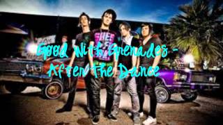 Good With Grenades-After the Dance