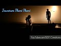 Kadhal Vandhu Theendum Varai Iruvarum Thani Thani