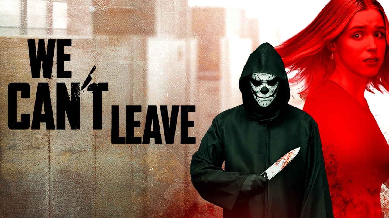 We Can't Leave — Official Trailer