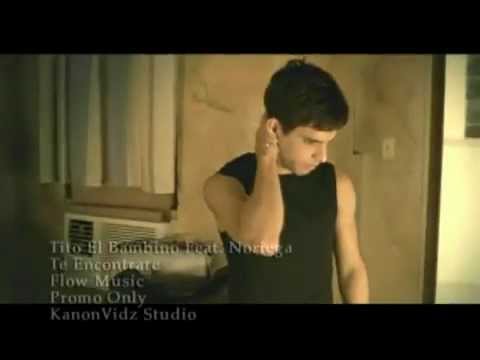Tito El Bambino Feat. Noriega - Te Encontrare (Video Oficial)