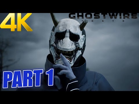 GHOSTWIRE TOKYO Walkthrough Gameplay / No Commentary Part 1 -【FULL GAME】4K Ultra-HD